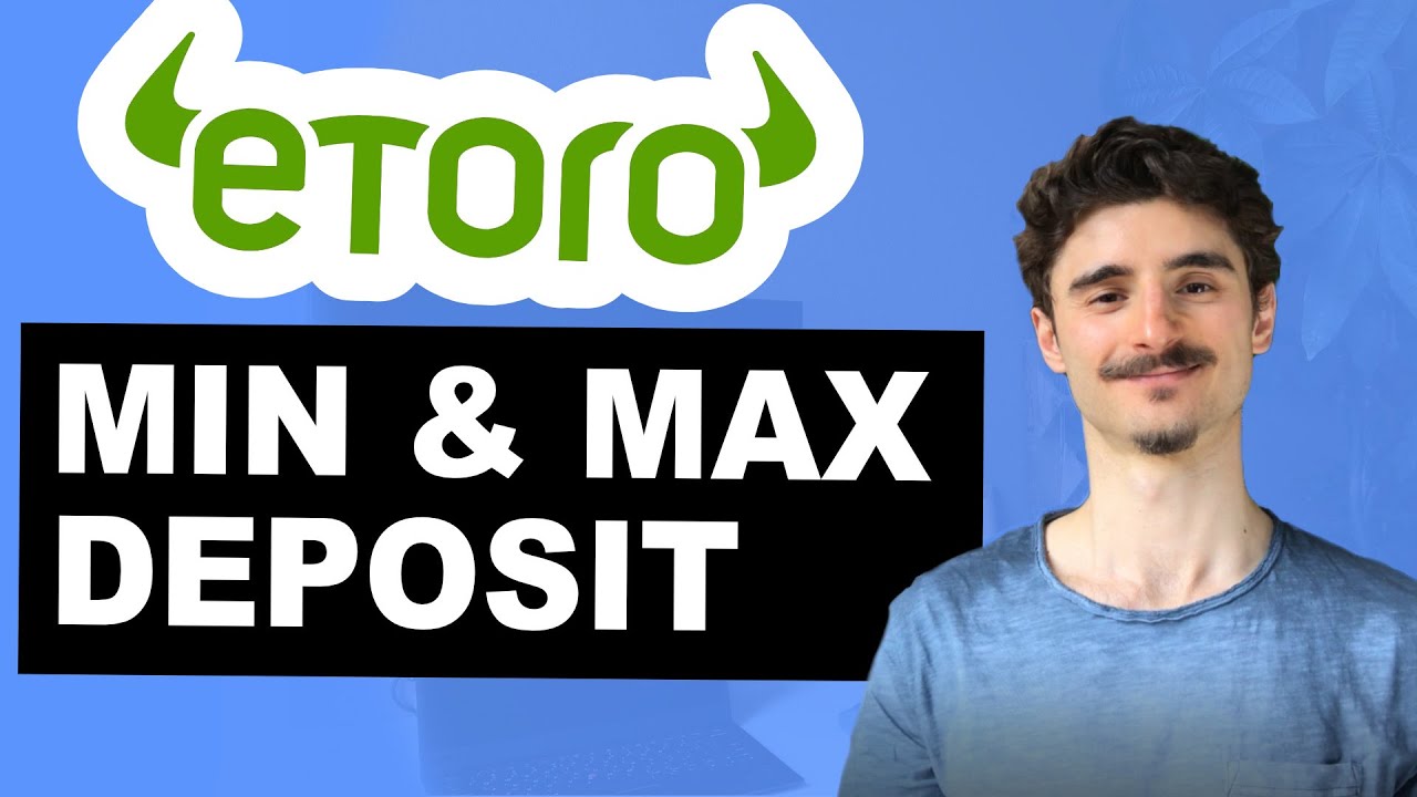 eToro Minimum Deposit And Maximum Limit