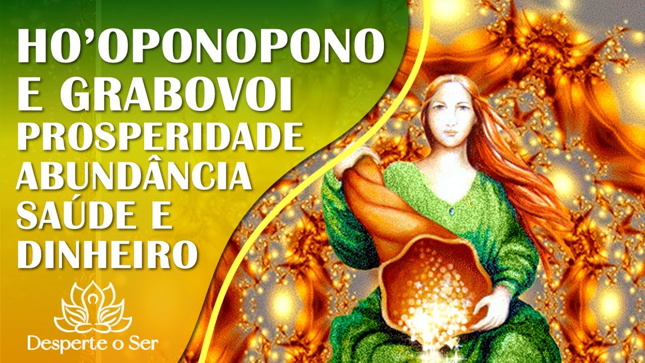 🔹 HO'OPONOPONO | CÓDIGOS GRABOVOI | 108x PARA DINHEIRO IMEDIATO, SAÚDE, PROSPERIDADE E ABUNDÂNCIA! 🔹