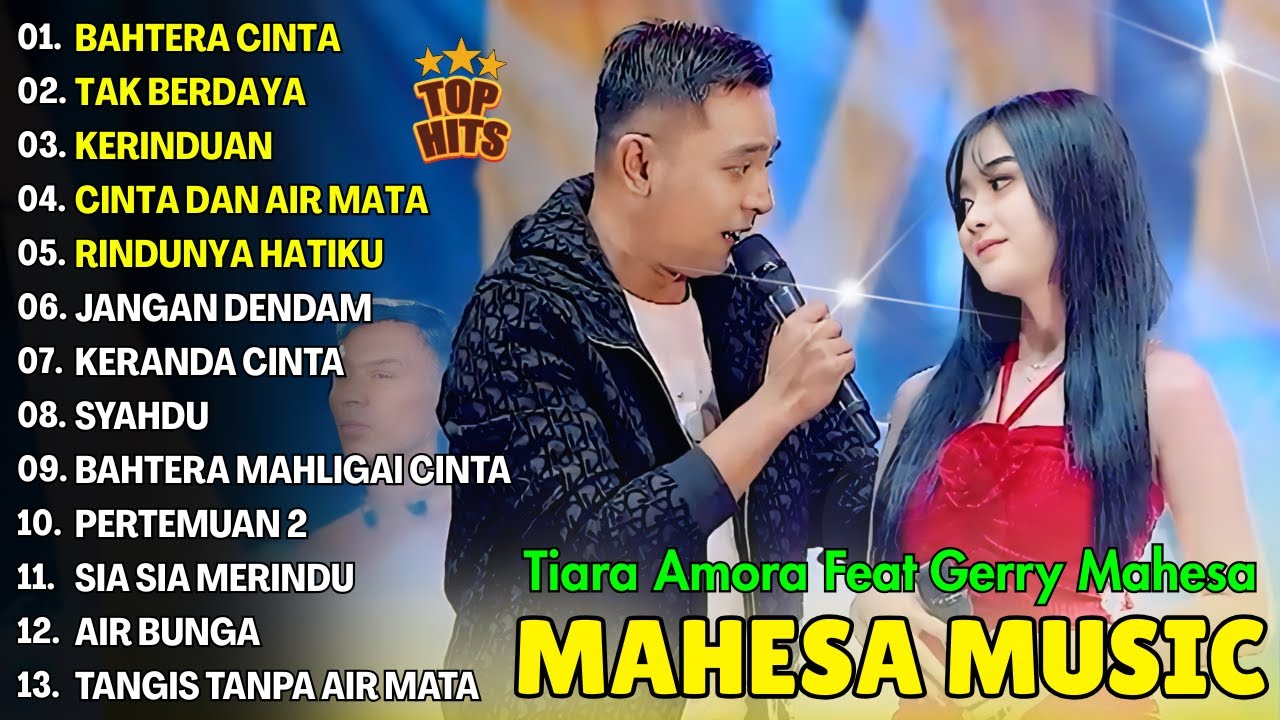 BAHTERA CINTA, TAK BERDAYA - TIARA AMORA, GERRY MAHESA FULL ALBUM DANGDUT KOPLO MAHESA 2025