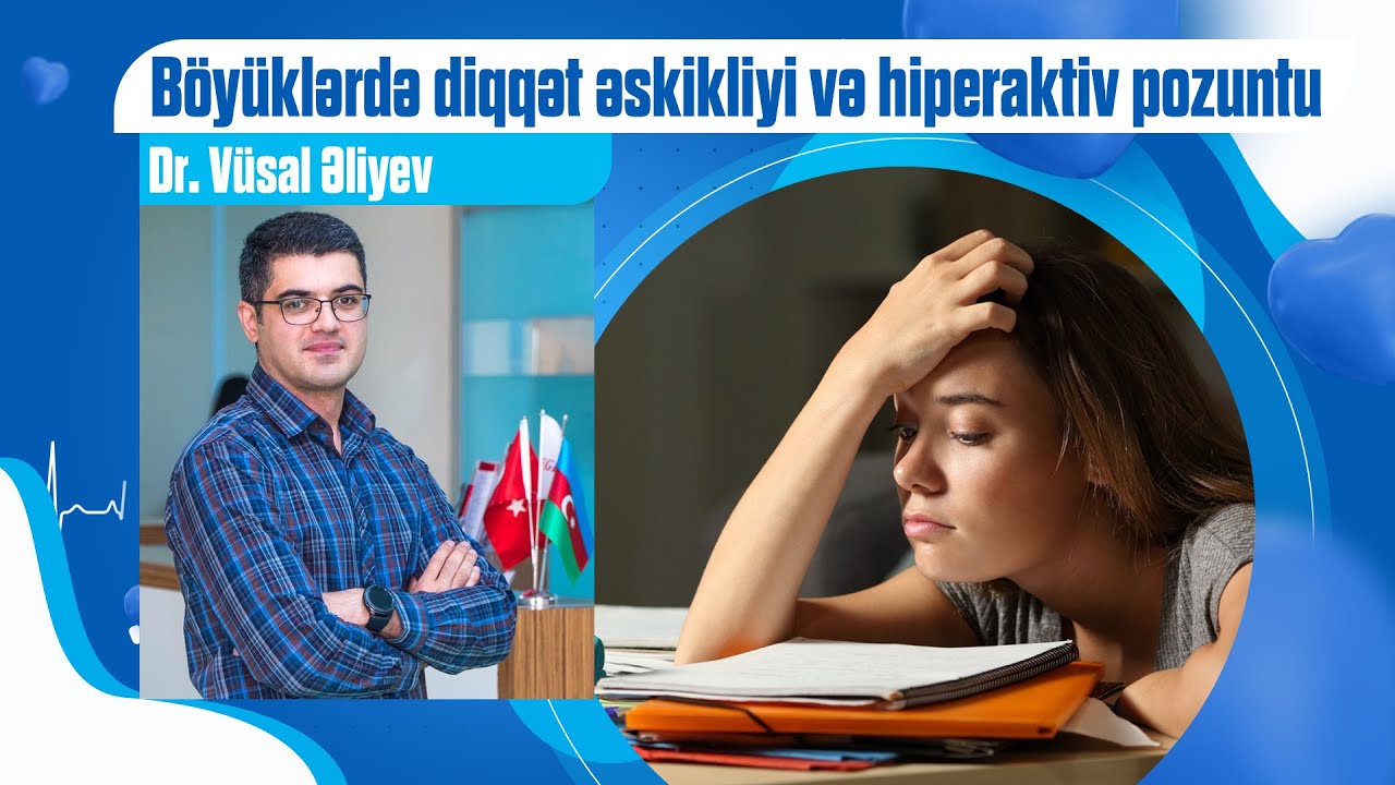 Yetkin yaşlarda diqqət əskikliyi və hiperaktiv pozuntu necə müalcə olunur?
