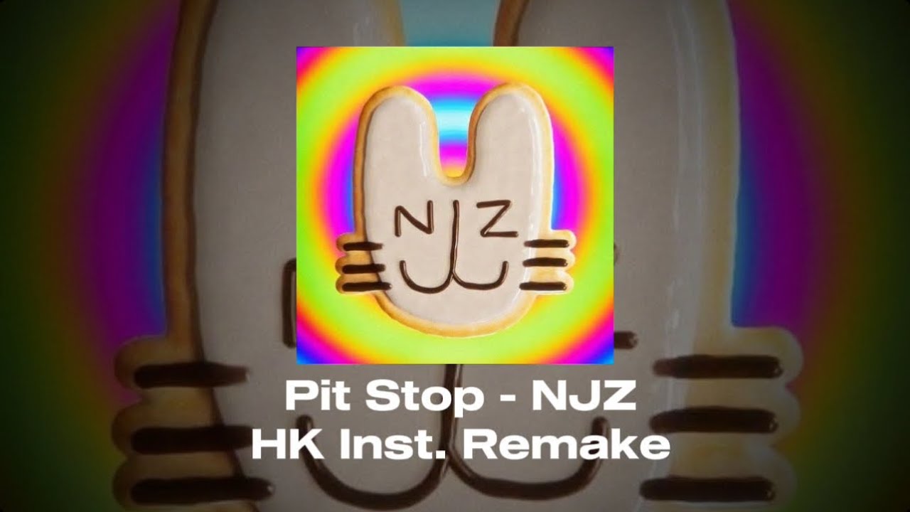Pit Stop - NJZ | HK remake ( INSTRUMENTAL )