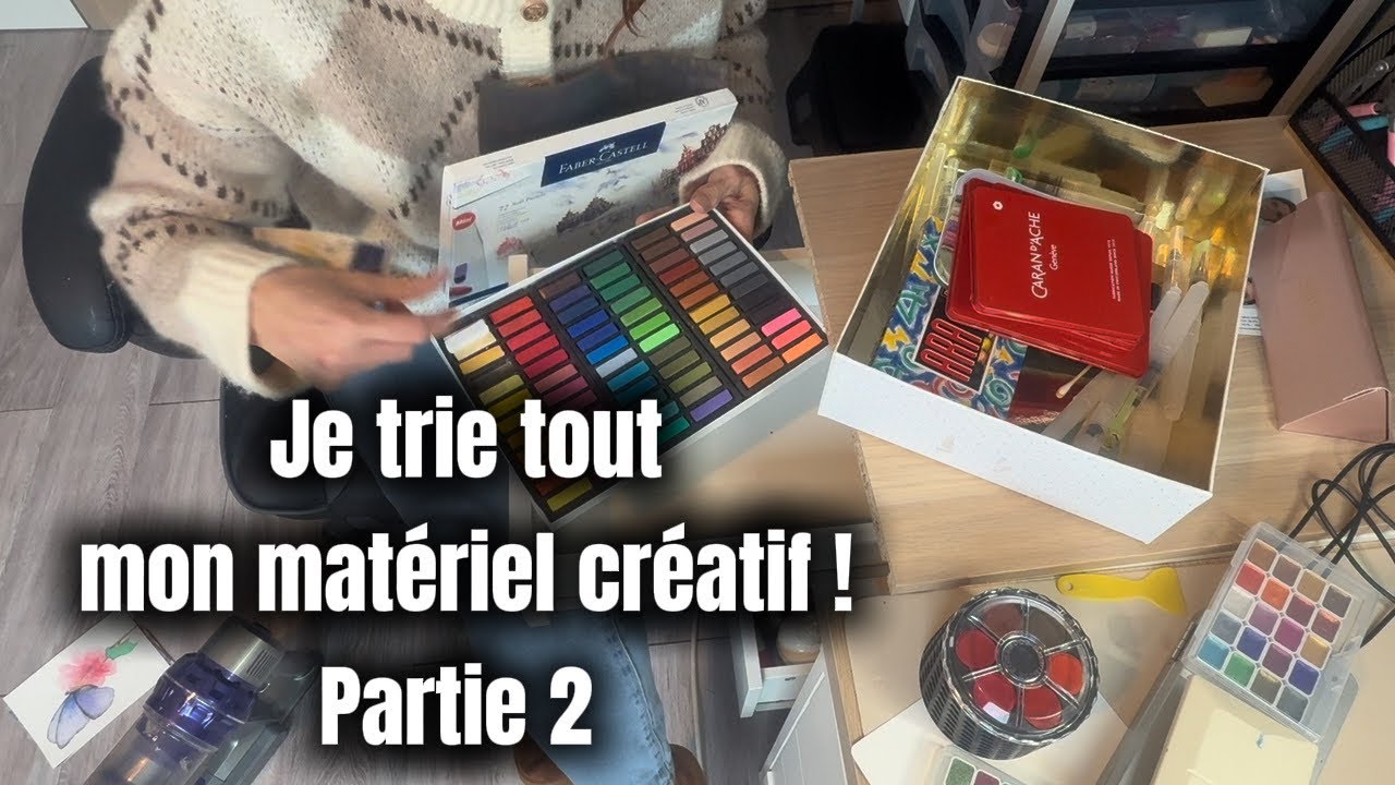 ÉNORME Tri / organisation de TOUT mon matériel créatif : PARTIE 2 . 