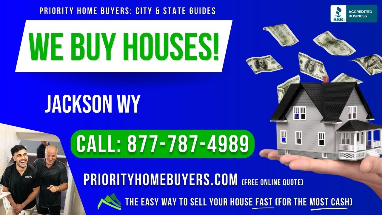 Sell My House Fast Jackson WY - (877) 787-4989 - We Buy Houses