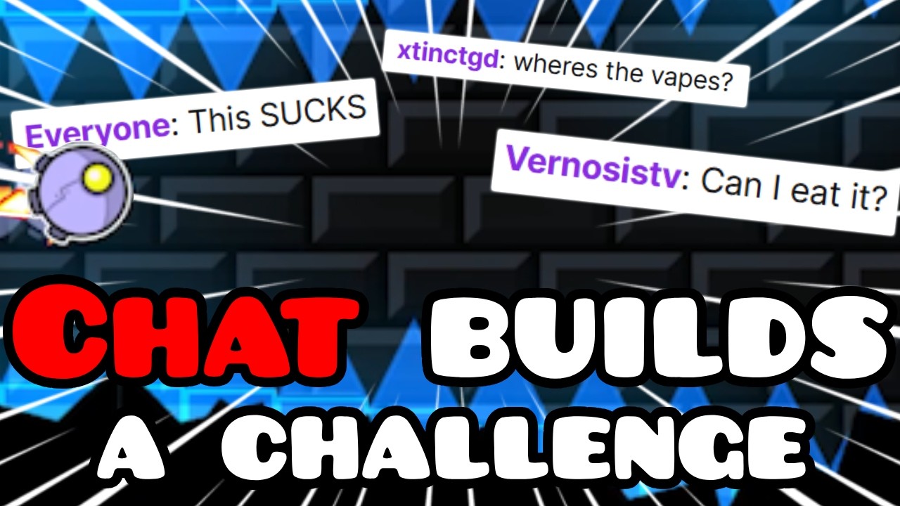BULDING A CHALLENGE... BUT CHAT CONTROLS ME