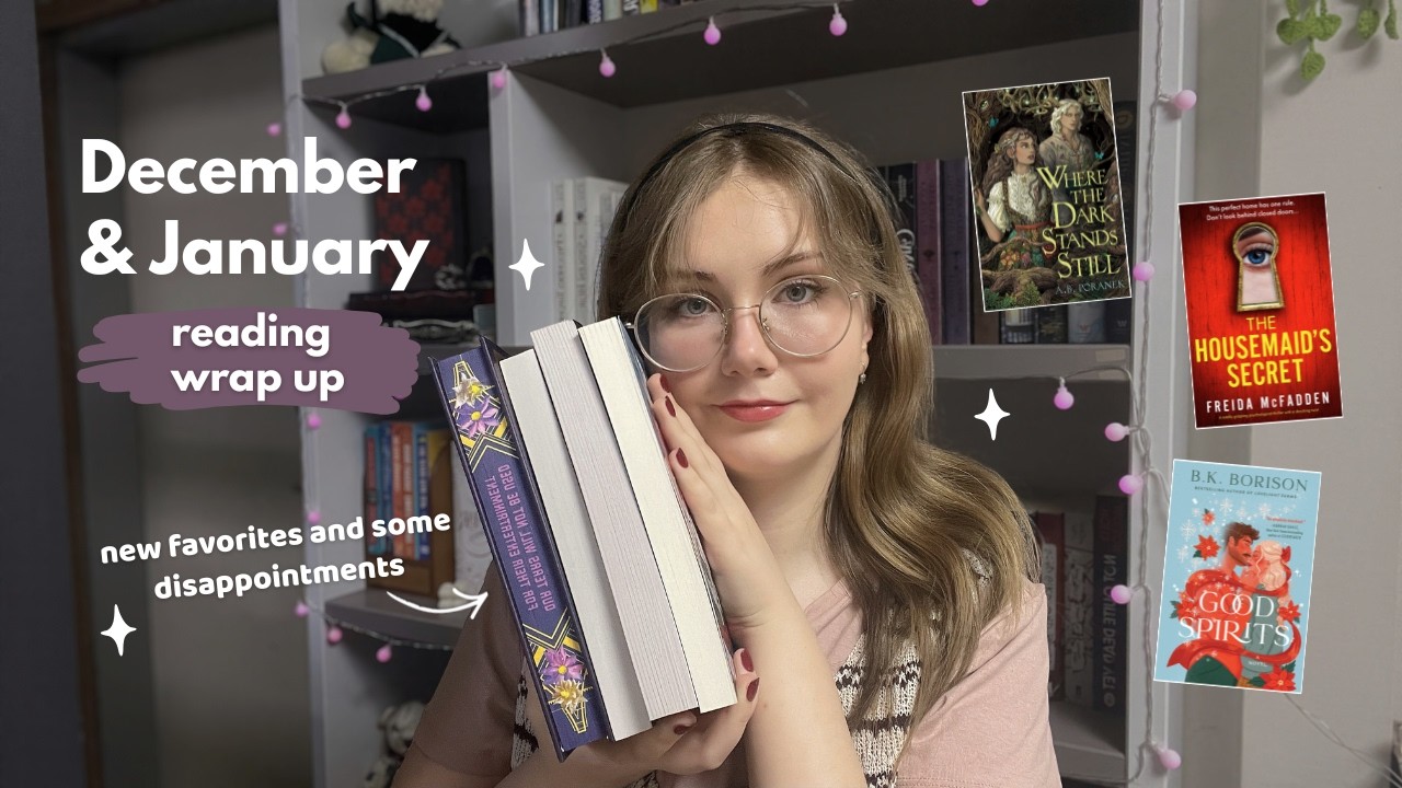 What I Read in December & January📚 | New Favorites & Disappointments