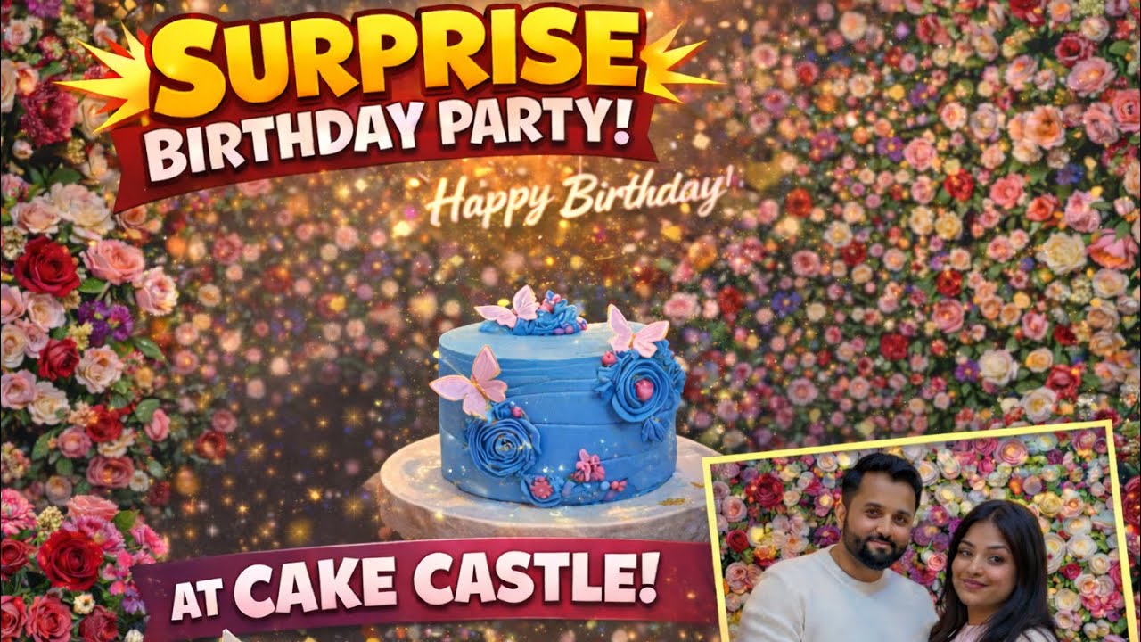 Best Birthday Surprise Ever 🎉 | Birthday Surprise at Cake Castle | ZeeShoo Vlogs