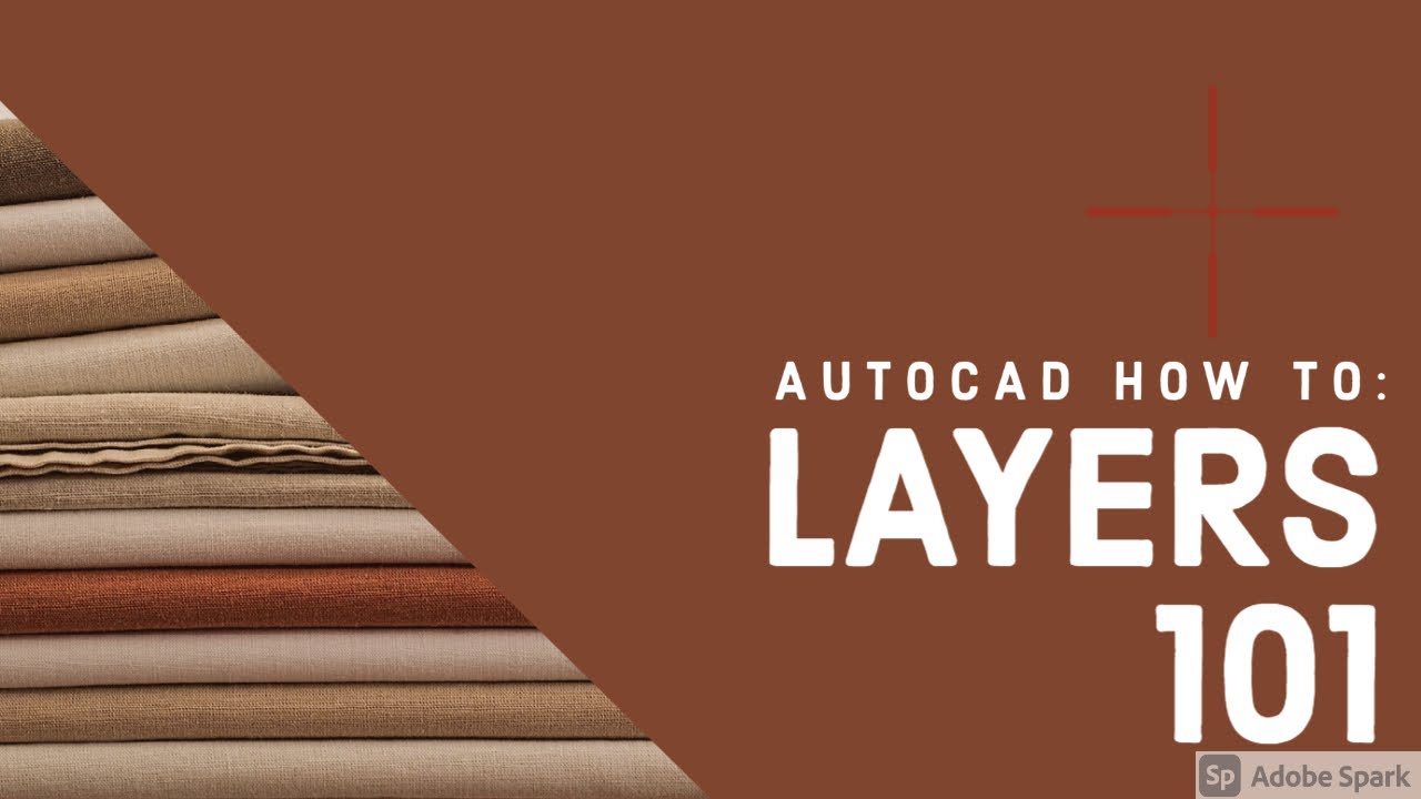 AutoCAD HOW TO: LAYERS 101