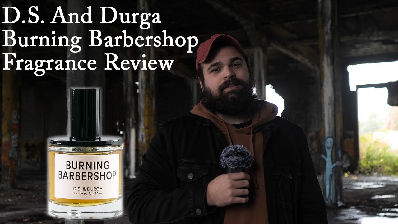 D.S And Durga Burning Barbershop Fragrance Review