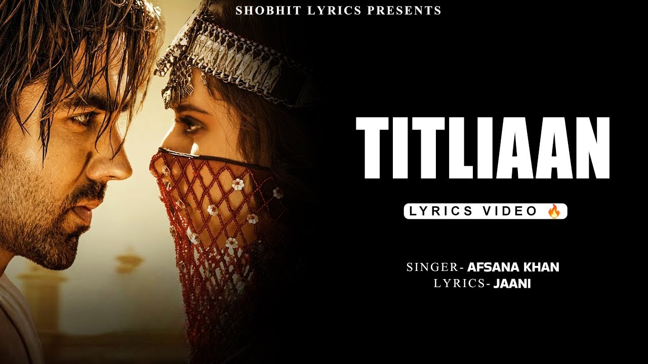 TITLIAAN (LYRICS VIDEO) | HARRDY SANDHU | SARGUN MEHTA | AFSANA KHAN | JAANI | PUNJABI SONG 2025