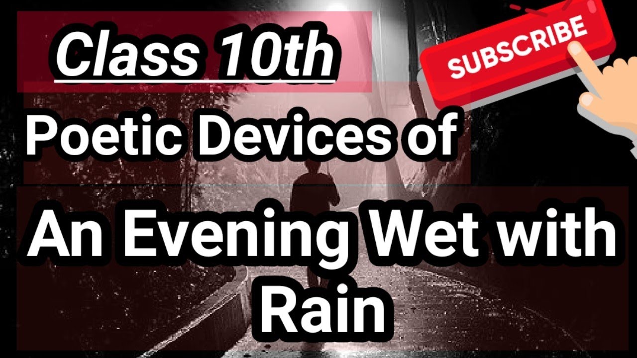 An Evening wet with rain | Poetic Devices | Class 10th