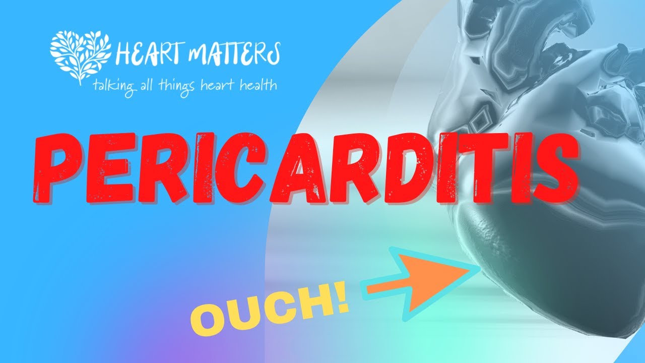 Pericarditis: All You Need to Know