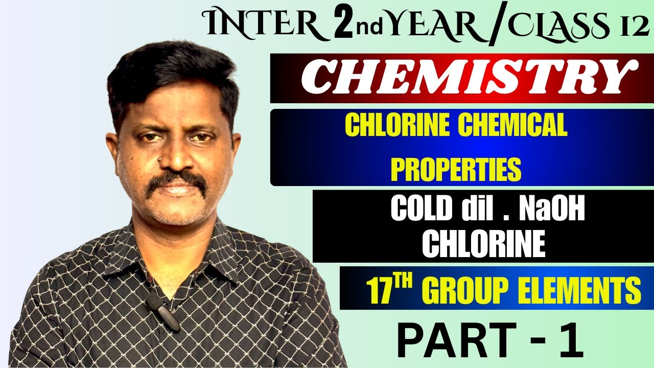 chemical properties of chlorine | chemistry | inter 2nd year | 17th group elements | in Telugu 
