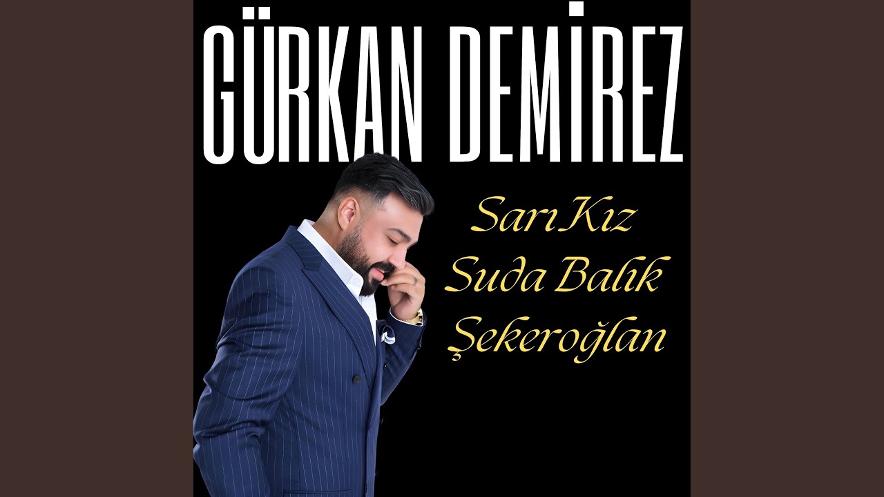 Sarı Kız / Suda Balık / Şekeroğlan