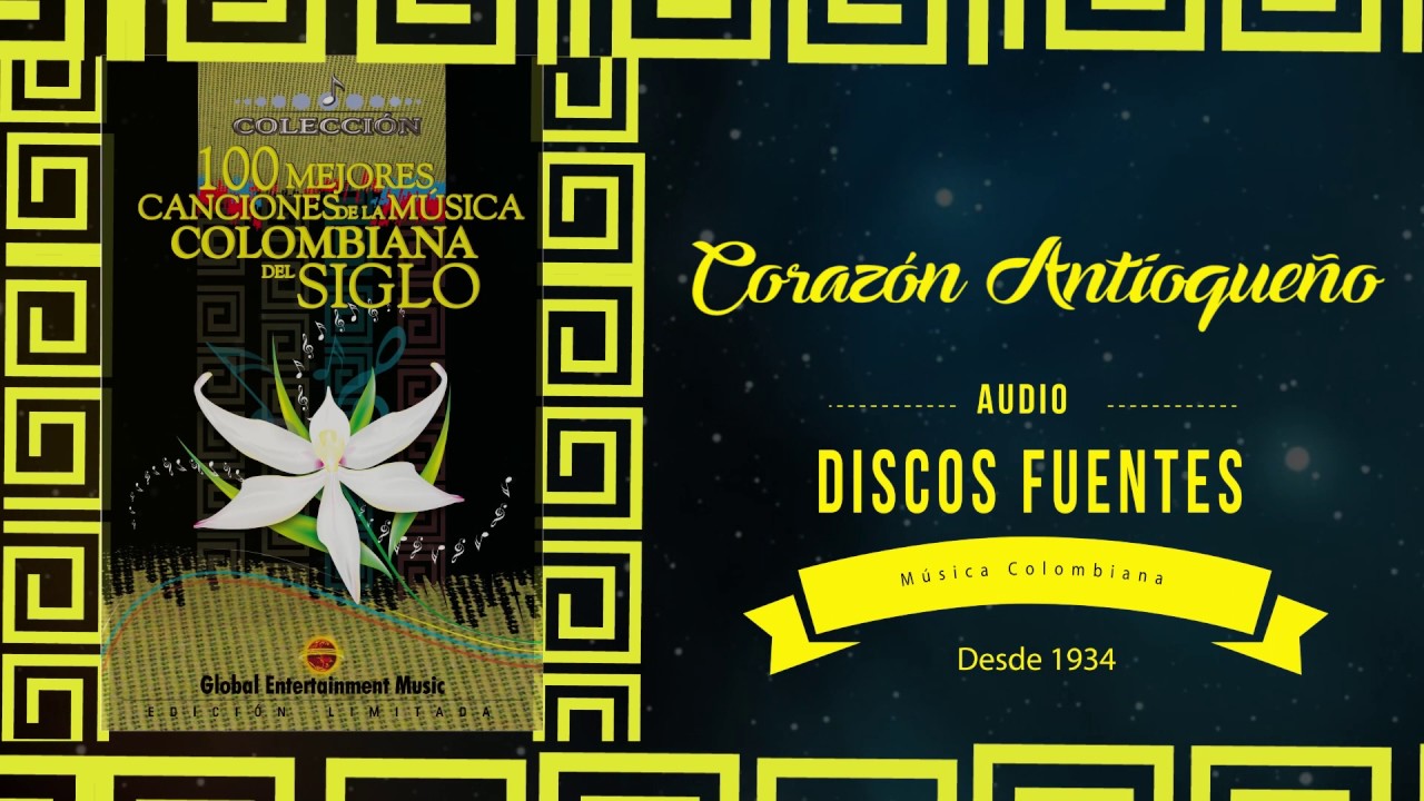 Corazón Antioqueño - Jaime Llano con el dueto ensueños / Discos Fuentes