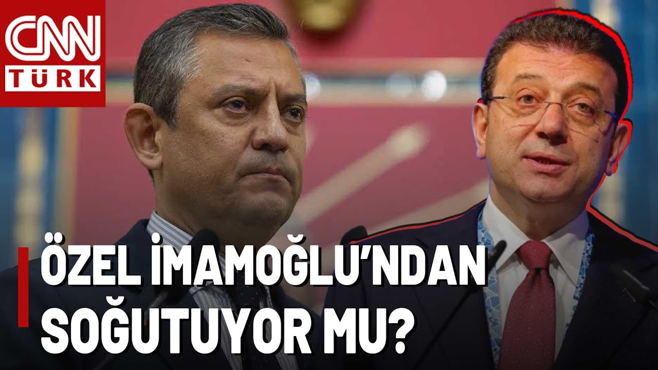 İmamoğlu Özel'e Yük Mü Oldu? Özel Kendi Adaylığını Mı Isıtıyor?