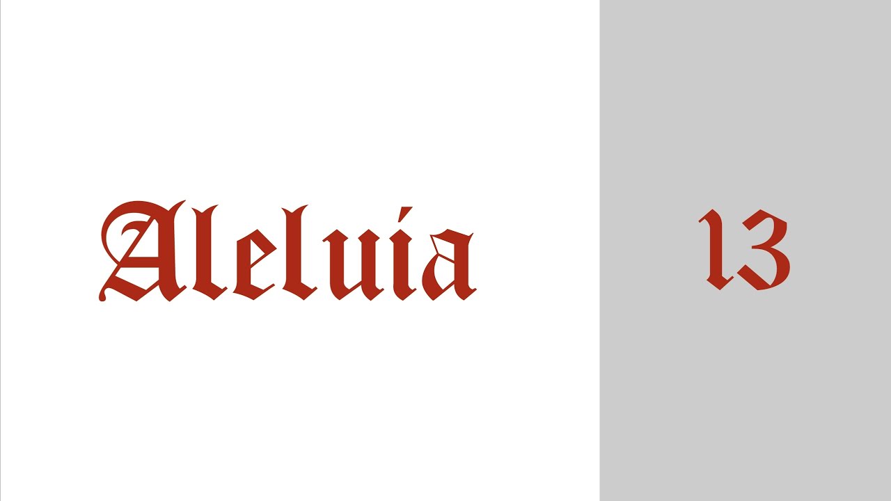 ACLAMAÇÃO 13: ALELUIA + Cifra (OBS: Adicione a Antífona do Dia)