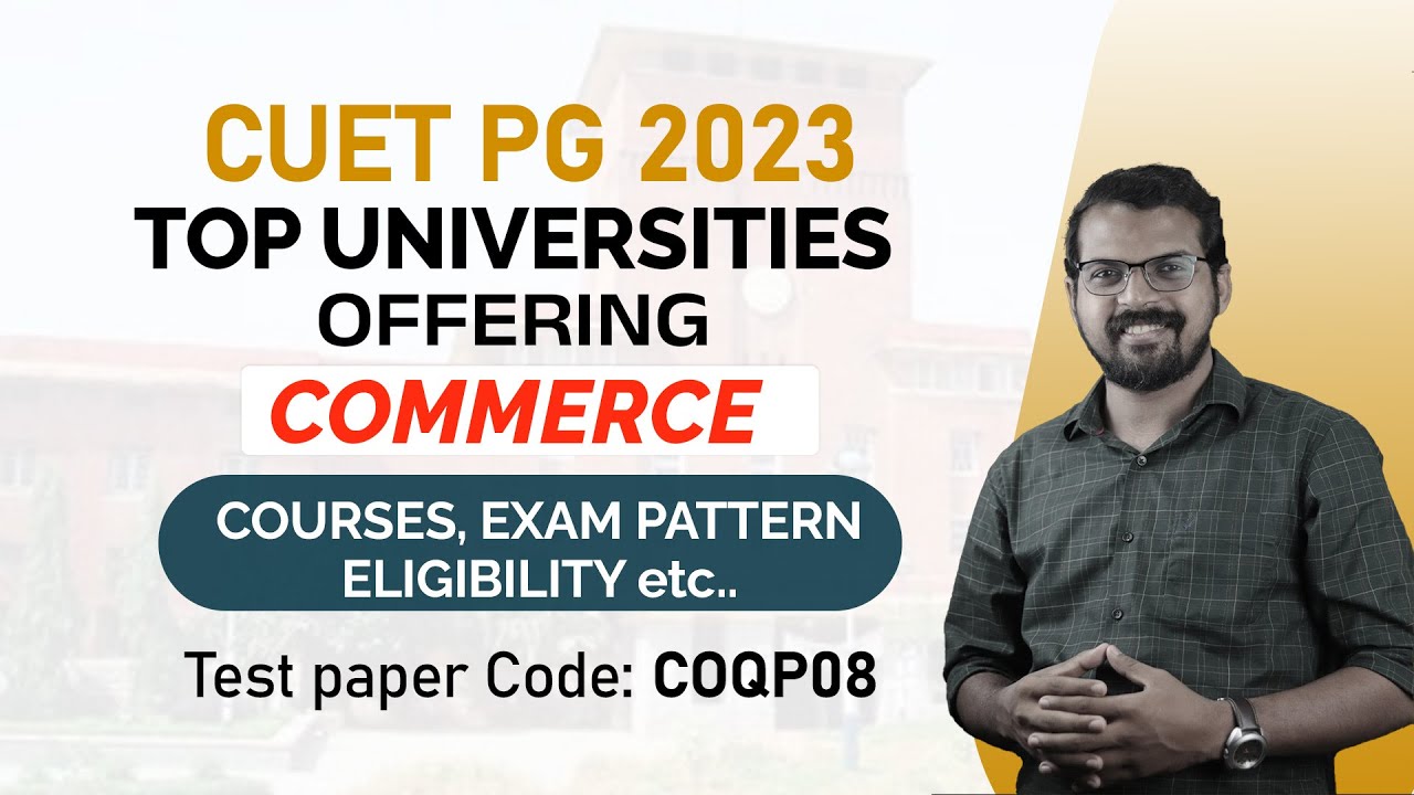Top Universities offering M Com under CUET PG 2023 | PEPP Learning App