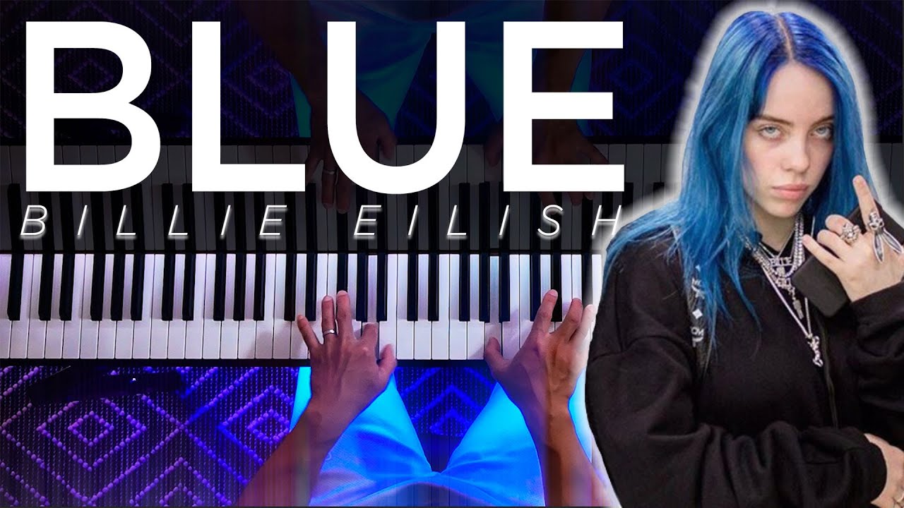 Billie Eilish - BLUE (Piano Cover) | TRUE BLUE & BORN BLUE