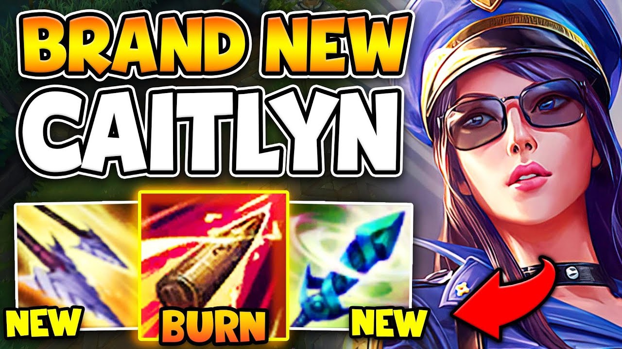 CAITLYN, BUT MY BULLETS APPLY A BURN! THE NEW CRIT ITEMS ARE 100% AMAZING!