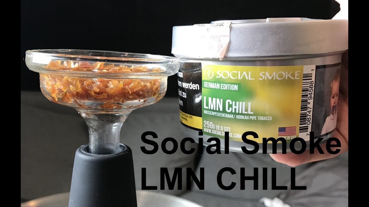 Social Smoke LMN CHILL - GERMAN EDITION SHIT?! ShishaWG
