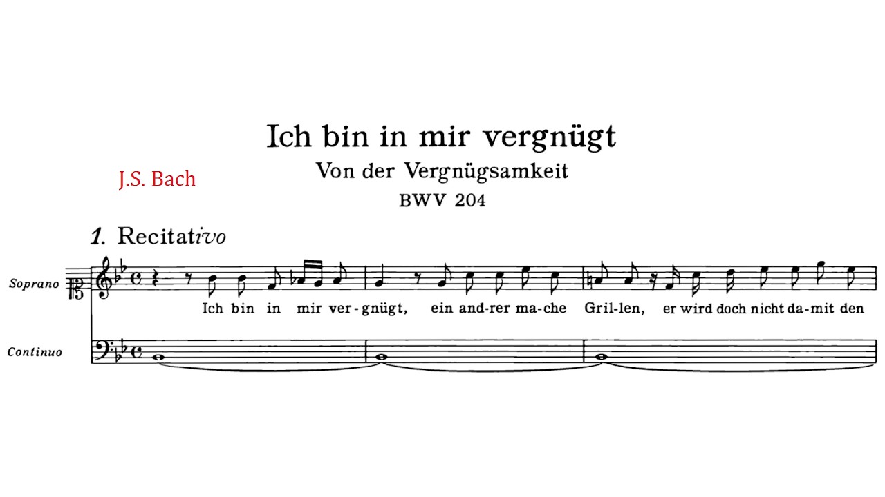 J. S. Bach: Ich bin in mir vergnügt, BWV 204 {Score video}