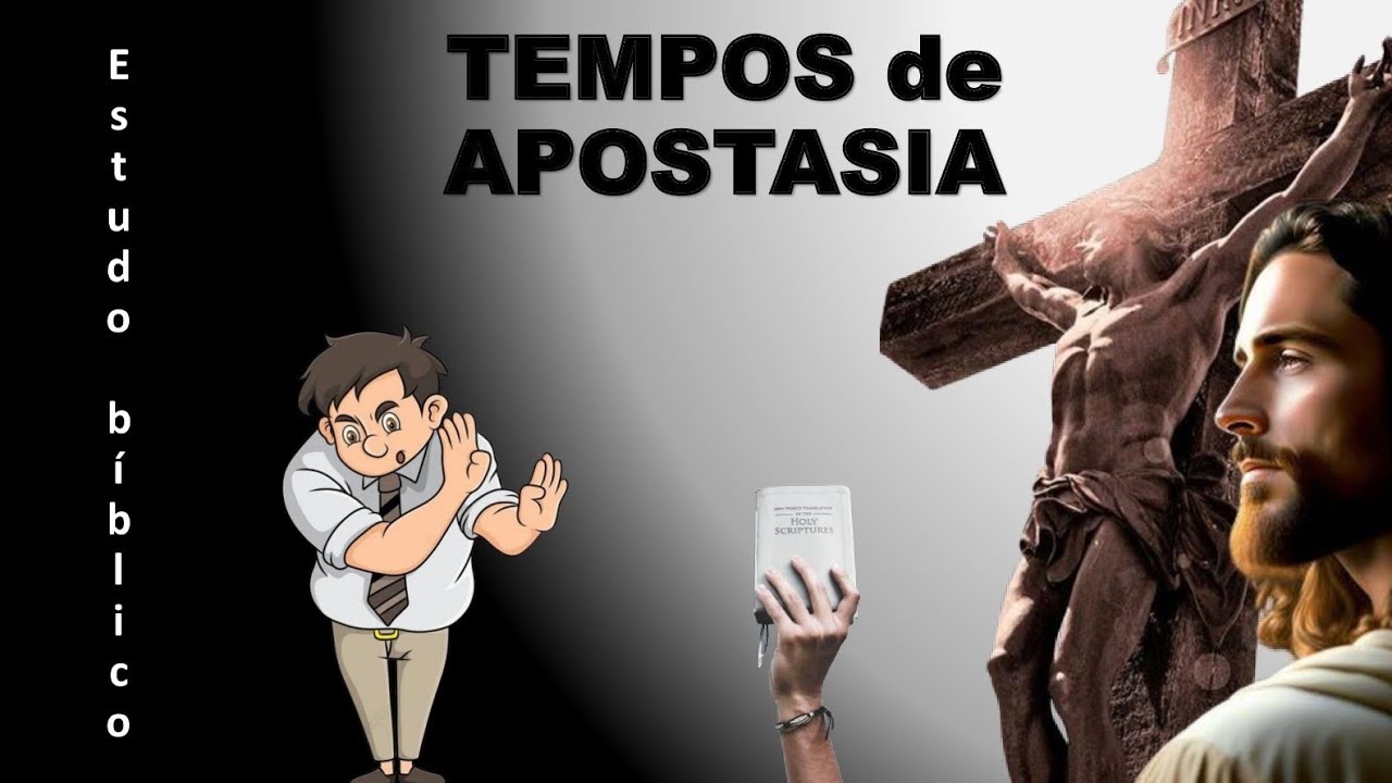 Tempos de Apostasia