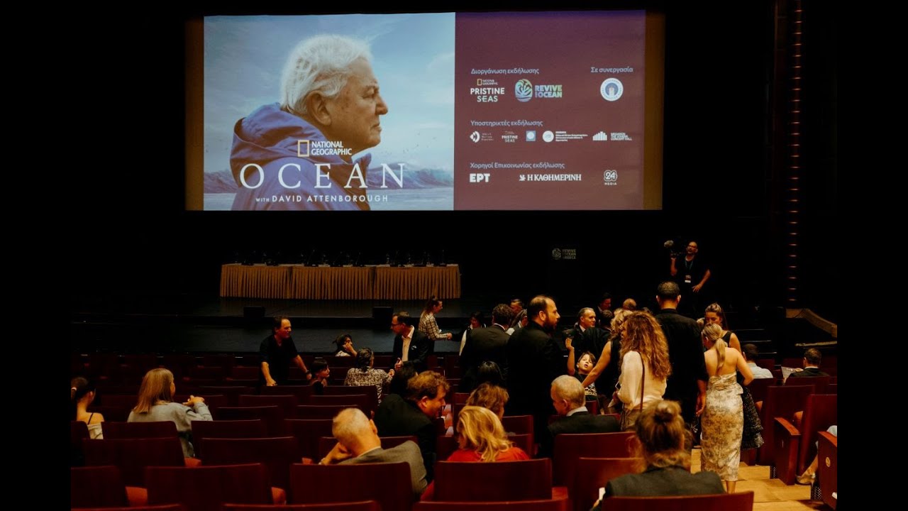 Special screening of Ocean with David Attenborough and the Launch of Revive Our Ocean – Greece