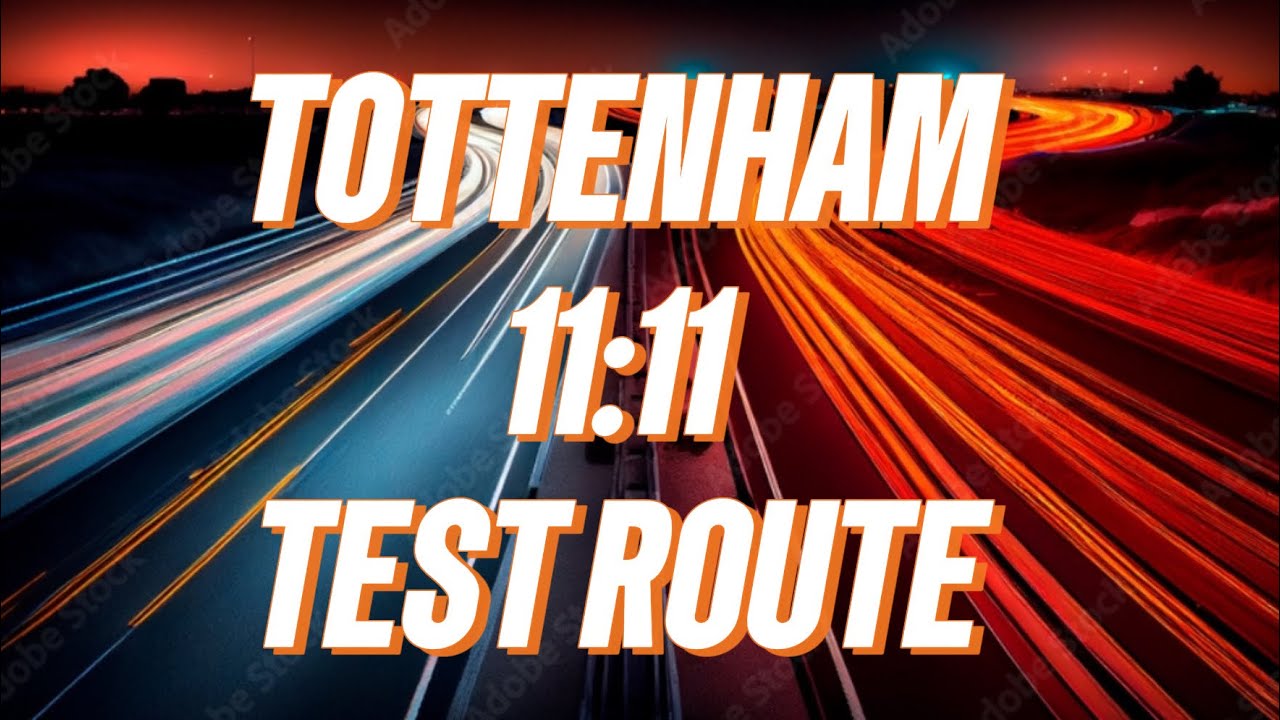 TOTTENHAM TEST ROUTE WITH SPEED LIMITS AND BUS LANE TIMES
