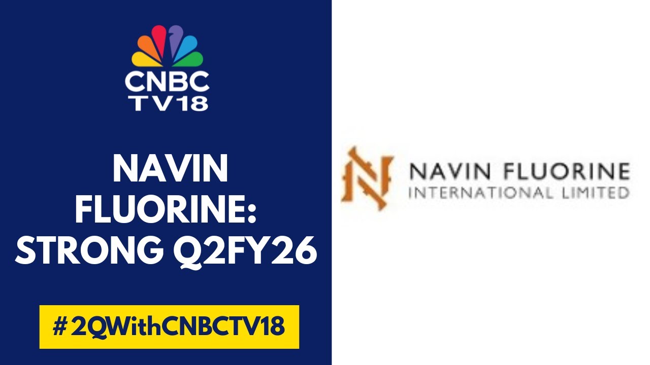 Navin Fluorine Posts Strong Q2 Results; Management Sees FY26 Margins Around 30% | CNBC TV18