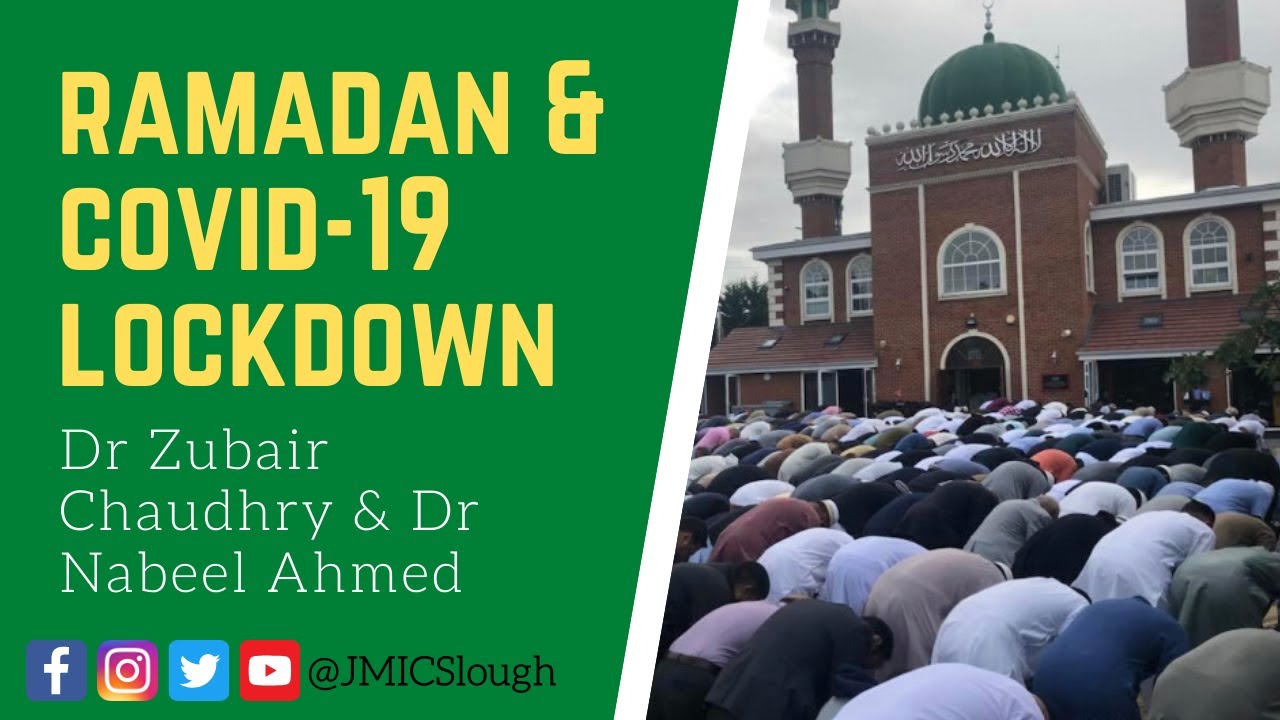 Ramadan & Covid-19 Lockdown | Dr. Zubair Chaudhry and Dr. Nabeel Ahmed | 18/04/20