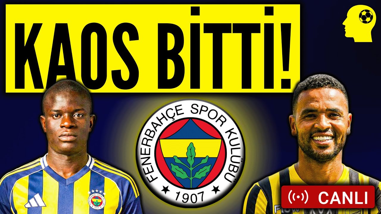 N'Golo Kante Sonrası Fenerbahçe KİMLERE Gidiyor?