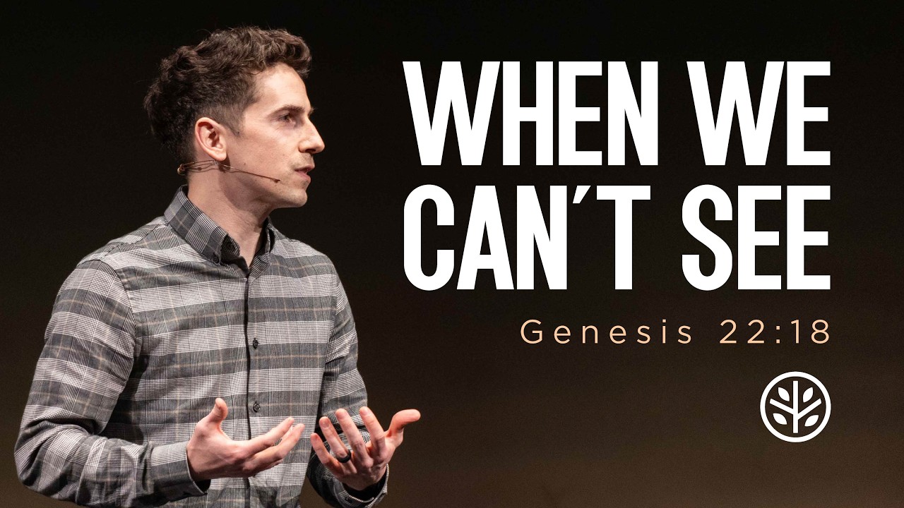 Genesis 22:1-18 | When We Can't See | Crossroads Bible Church Bellevue