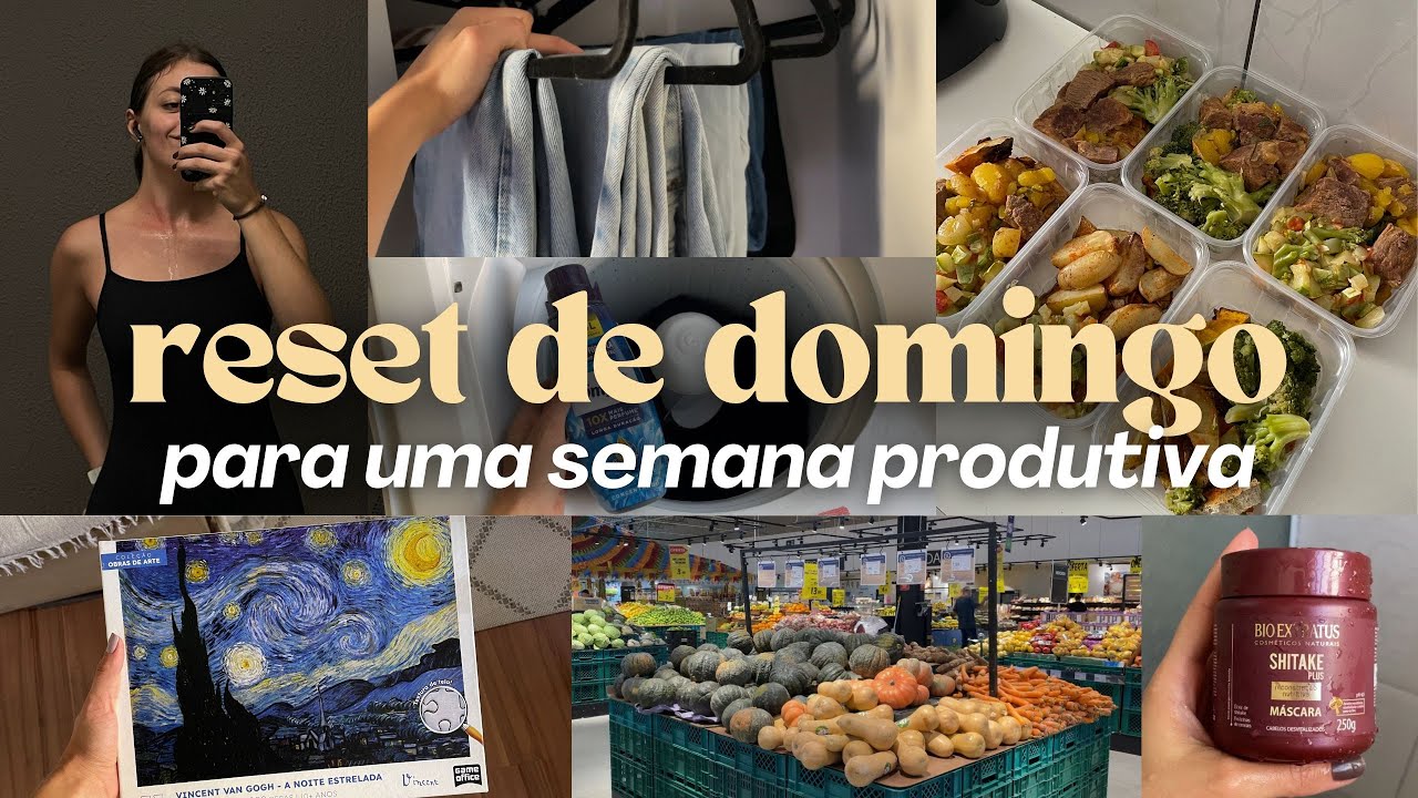 RESET DE DOMINGO PARA UMA SEMANA PRODUTIVA | academia, mercado, marmitas da semana e organiza&ccedil;&atilde;o