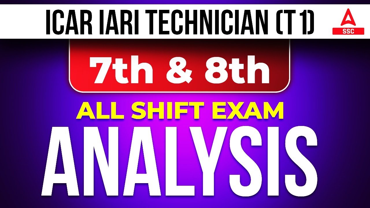 ICAR IARI Technician Exam Analysis 2023 | 7th & 8th All Shift Exam Analysis| ICAR Exam Analysis 2023