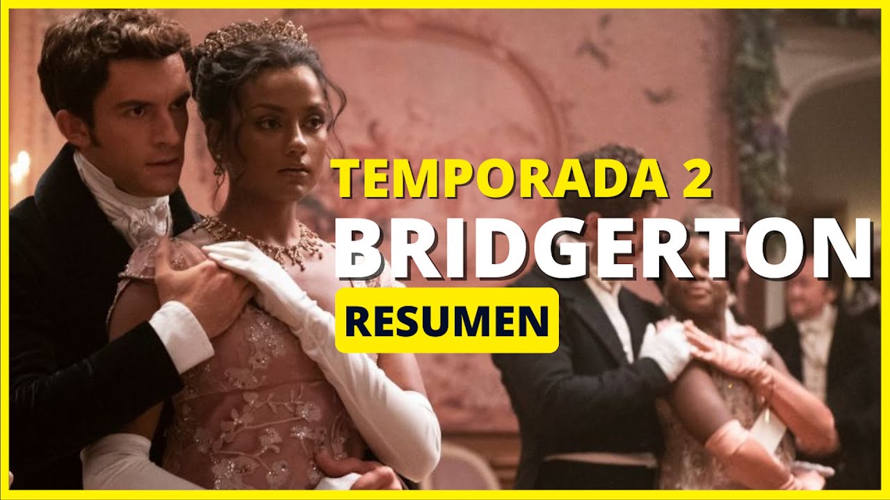 BRIDGERTON TEMPORADA 2 | RESUMEN EN 13 MINUTOS | NETFLIX