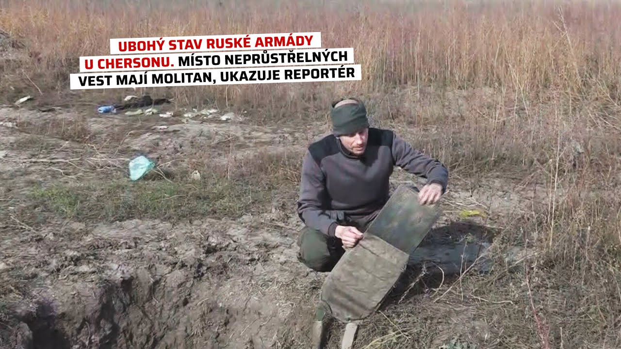Ubohý stav ruské armády u Chersonu. Místo neprůstřelných vest mají molitan, ukazuje reportér