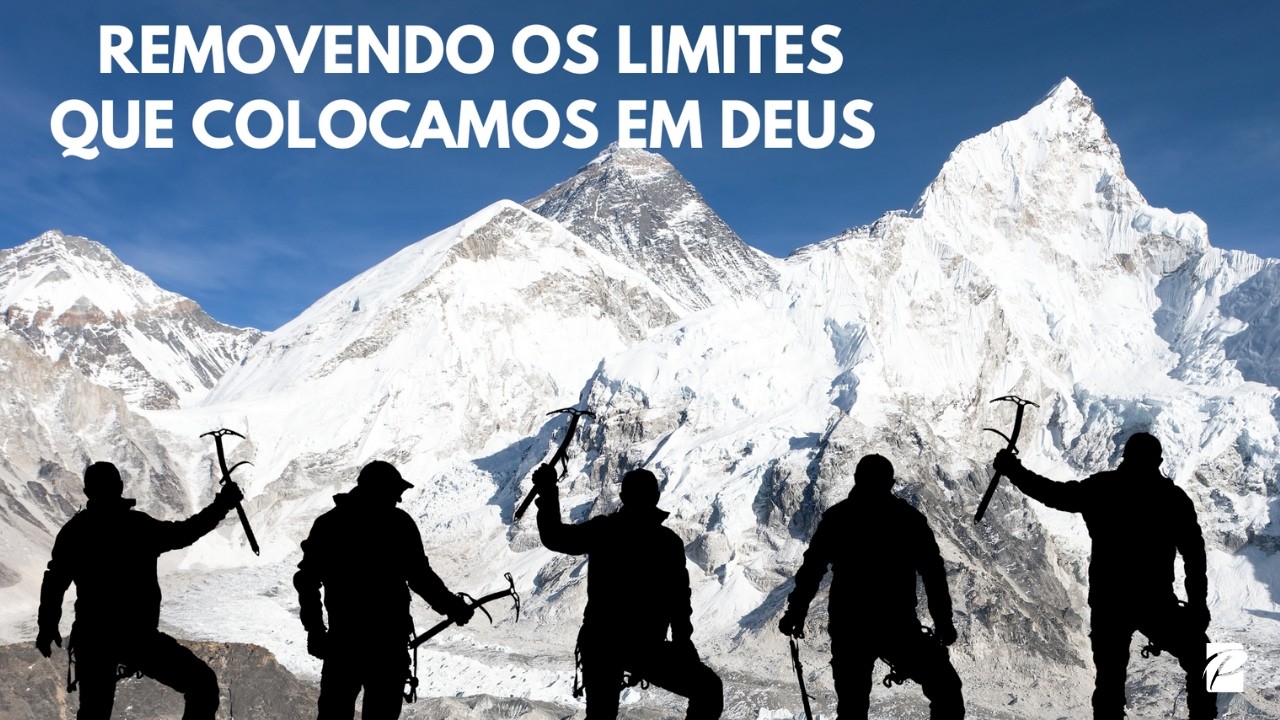 Removendo os Limites que Colocamos em DEUS - Pr. Aguinaldo Pinto