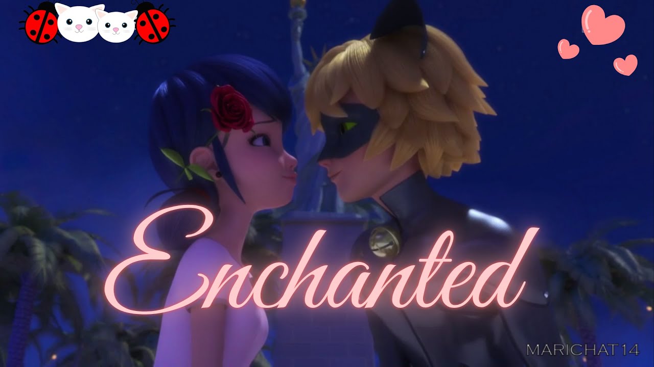 Enchanted - Miraculous AMV (Adrinette x Marichat)