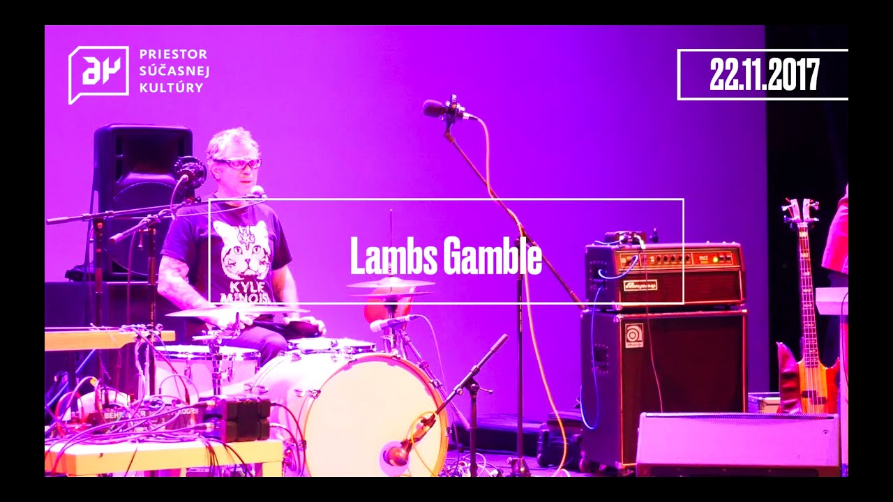 Lambs Gamble | A4 - priestor s&uacute;časnej kult&uacute;ry