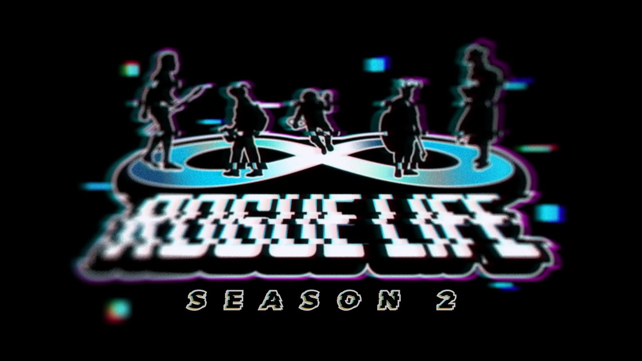 Rogue Life Season 2 Official Trailer