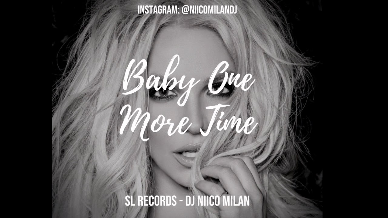 Baby One More Time (Versión Cumbia) | Sl Records ft DJ NIICO MILAN