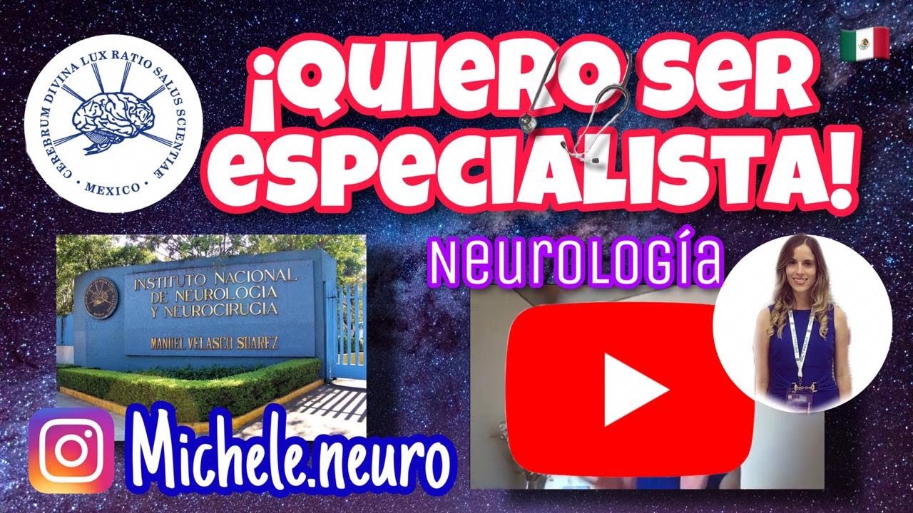 QUIERO SER ESPECIALISTA: NEUROLOGIA ft. Dra. Michele Breda