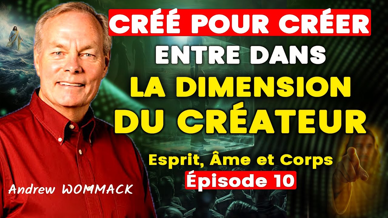 Voici Comment Entrer dans la Plénitude de la Vie Divine / Enseignement Puissant du Dr Andrew WOMMACK