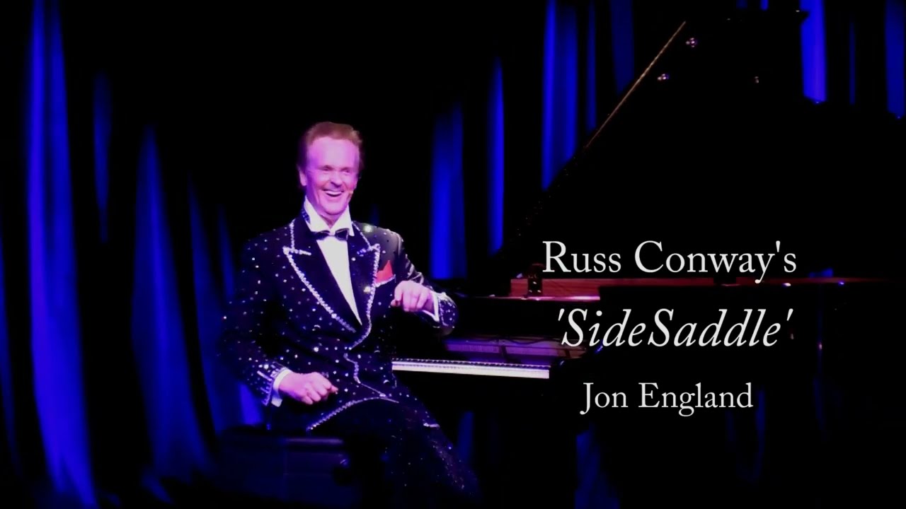 'SideSaddle', Jon England's tribute to Russ Conway (Britain's 'Liberace' of the 1950's and '60's)