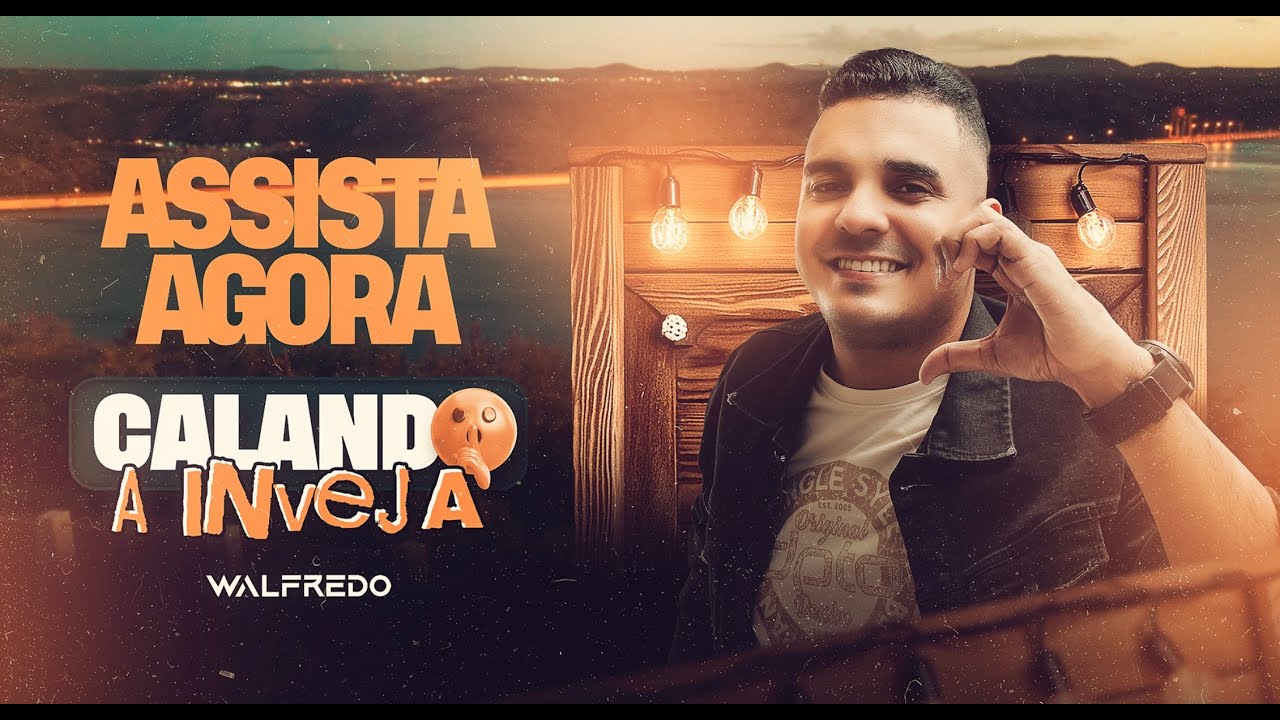 WALFREDO - CALANDO A INVEJA (CLIPE OFICIAL)