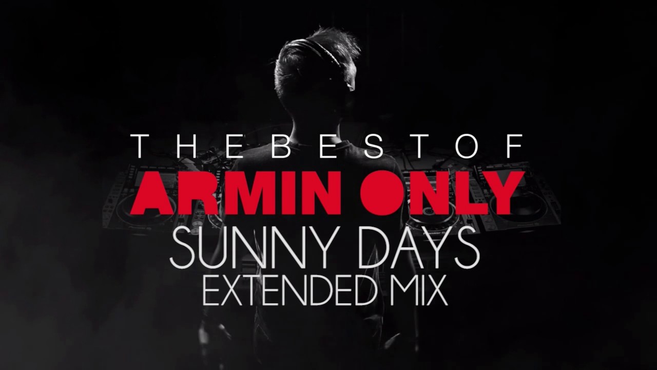 Armin Van Buuren - Sunny Days Tech Mix (Extended)
