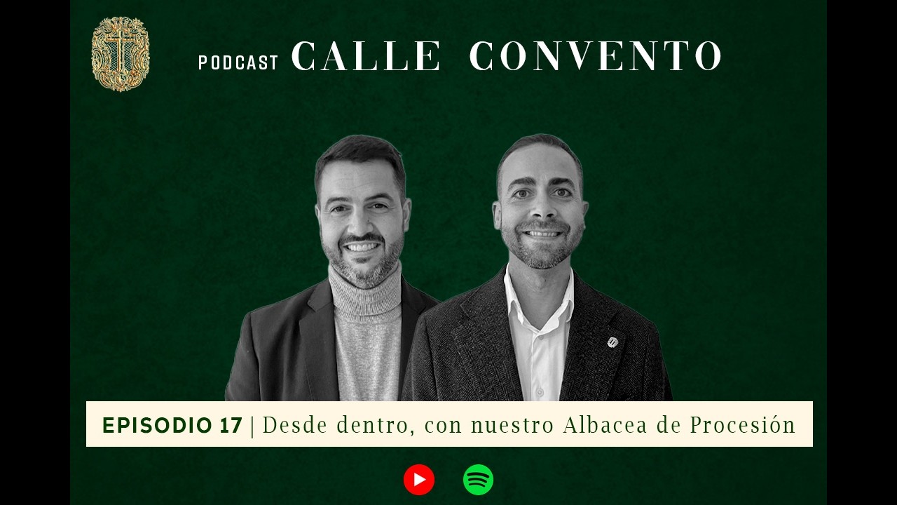 EPISODIO #17 | CALLE CONVENTO | 