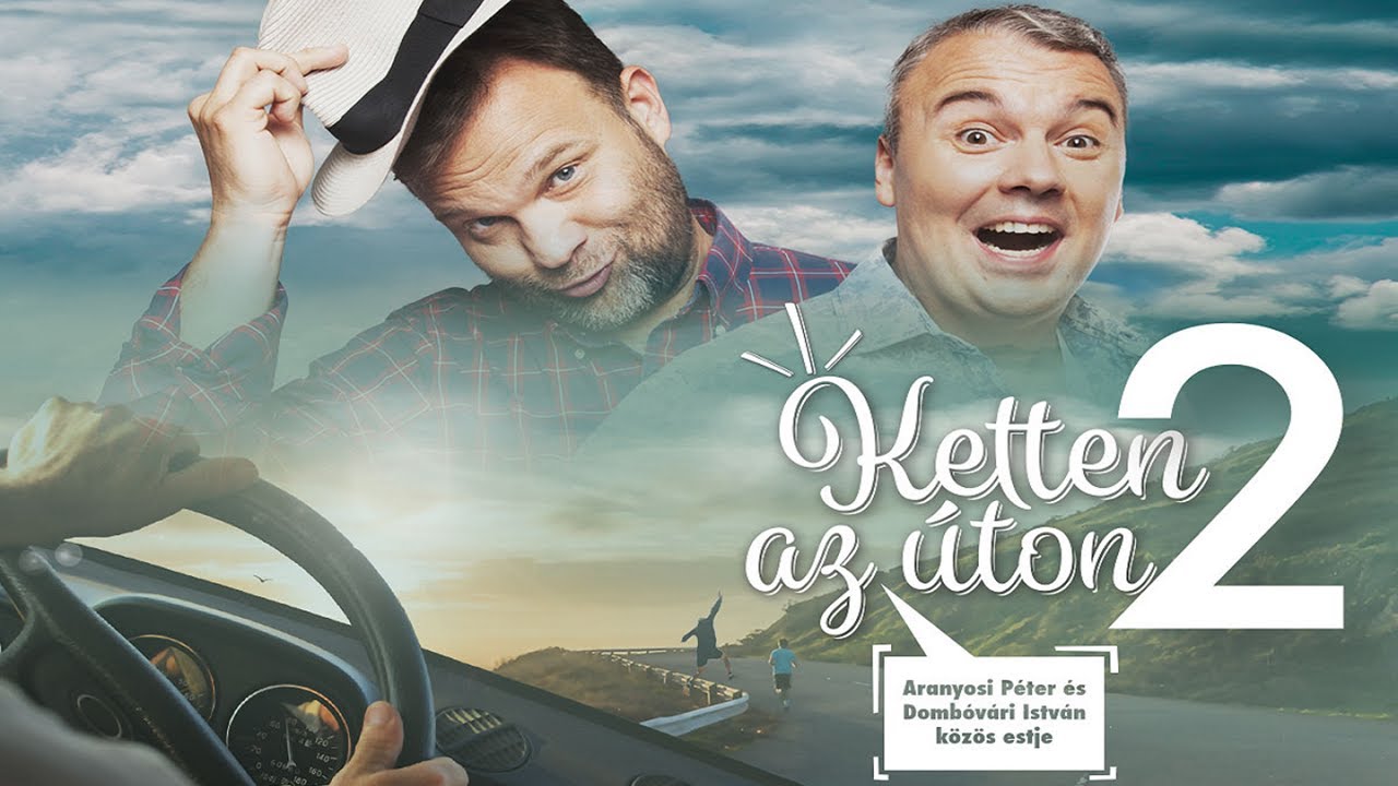 | Aranyosi Péter - Dombóvári István - Ketten az úton 2. (teljes közös est)