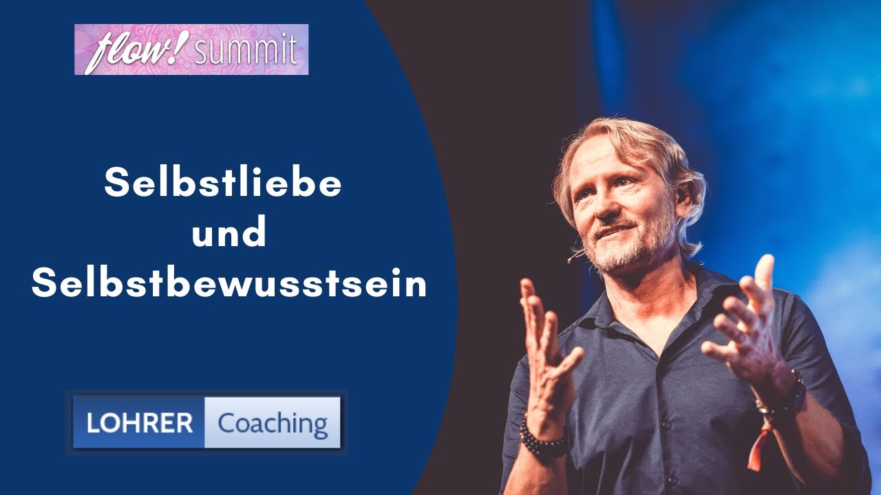 Selbstliebe und Selbstbewusstsein - FlowSummit 2023