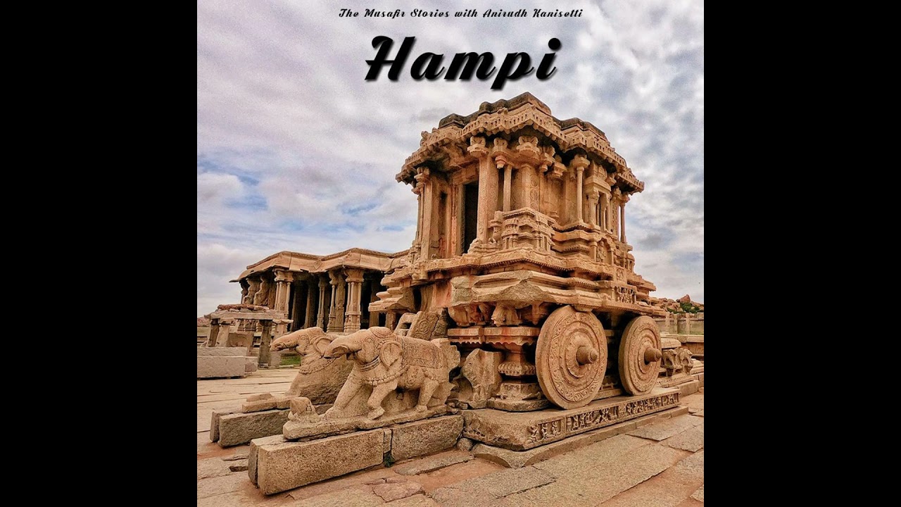 88: Hampi - A Short History with Anirudh Kanisetti